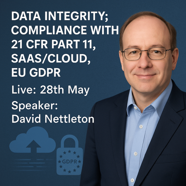 Data integrity; compliance with 21 CFR Part 11, SaaS/Cloud, EU GDPR